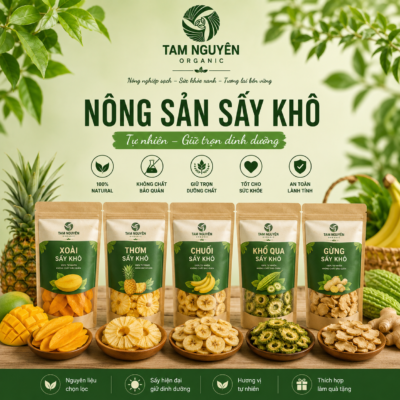 NÔNG SẢN SẤY KHÔ TAM NGUYÊN